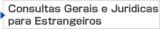 Consultas Gerais e Jurídicas para Estrangeiros
